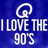 Q I Love the 90's